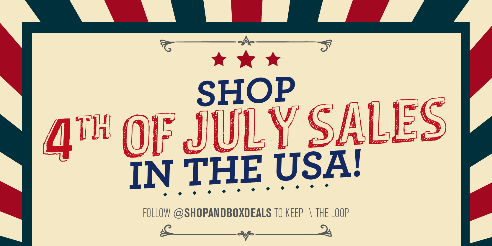 Shop Till You Drop with 4th of July 