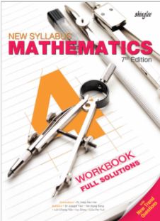 NEW SYLLABUS MATHEMATICS 7TH EDITION SEC 4 WORKBOOK FULL SOLUTION