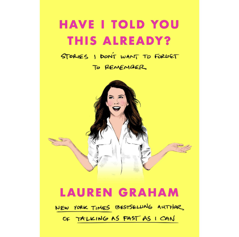 Have I Told You This Already Signed Edition